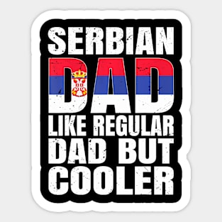 Serbian Dad Serbia Flag Men Kids Boys Girls Fathers Day Sticker